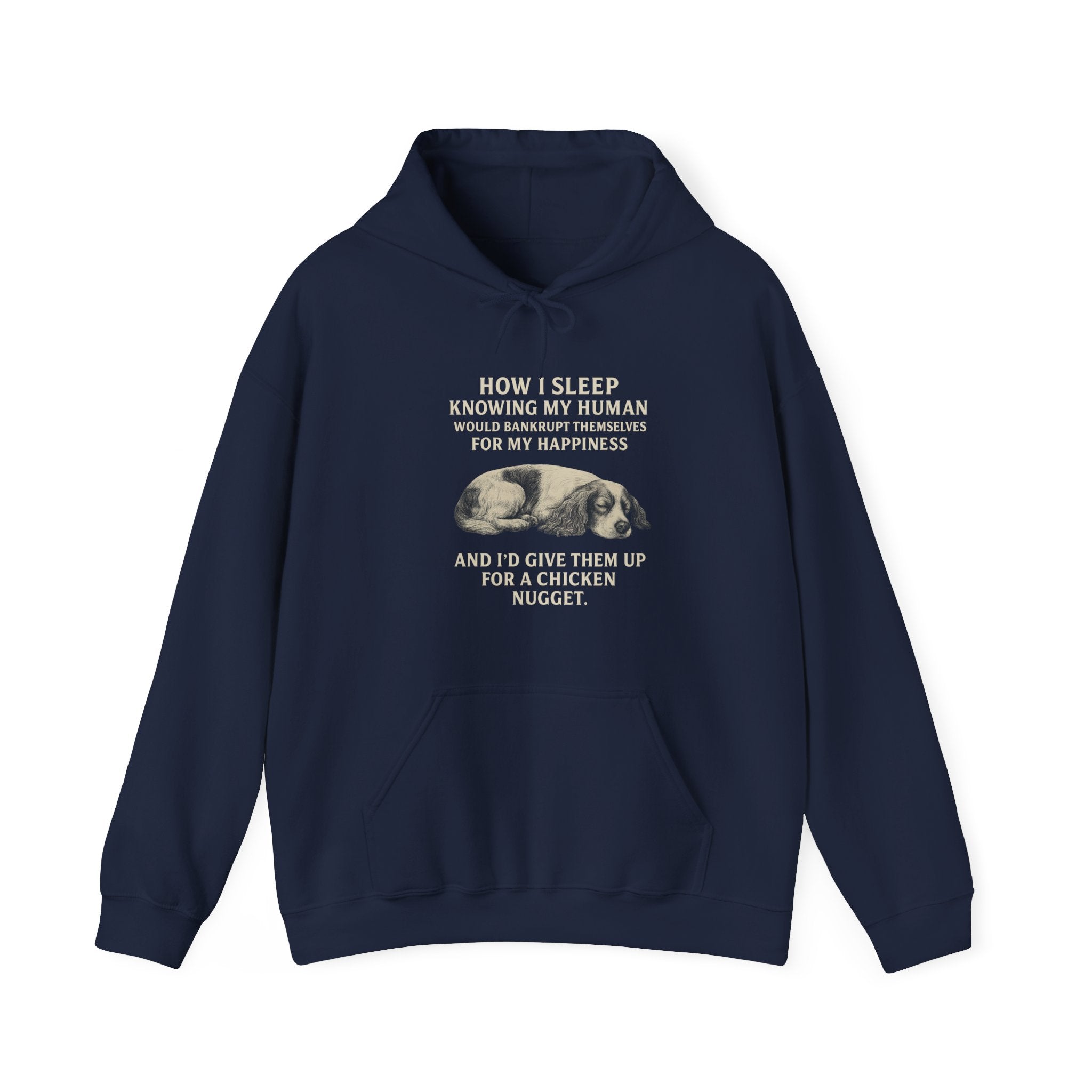 “Bankrupt for My Happiness” Spaniel Hoodie